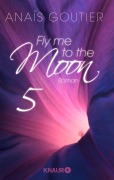 Cover-Bild zum Titel 'Fly me to the moon 5' von 'Anaïs Goutier'