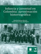 Cover-Bild zum Titel 'Infancia y juventud en Colombia' von 'Absalón Jiménez Becerra, Carlos Arturo Reina Rodríguez'