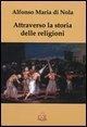 Cover-Bild zum Titel 'Attraverso la storia delle religioni' von 'Alfonso Maria Di Nola'