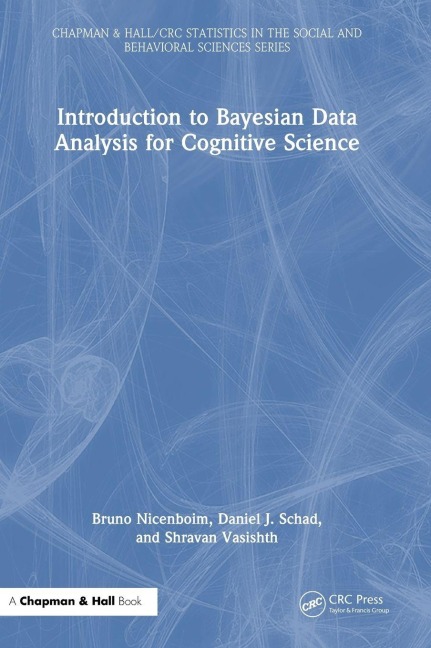 Introduction to Bayesian Data Analysis for Cognitive Science - Bruno Nicenboim, Daniel J. Schad, Shravan Vasishth