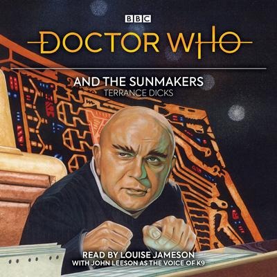 Doctor Who and the Sunmakers: 4th Doctor Novelisation - Terrance Dicks
