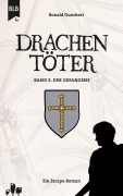 Cover-Bild zum Titel 'Drachentöter - Der Gefangene' von 'Ronald Dunckert'
