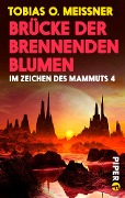 Cover-Bild zum Titel 'Brücke der brennenden Blumen' von 'Tobias O. Meißner'