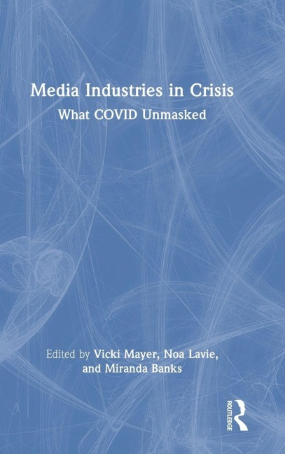 Media Industries in Crisis - 