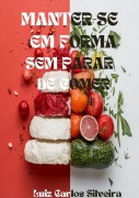 Cover-Bild zum Titel 'Manter Se Em Forma' von 'Luiz Carlos Da Silveira'