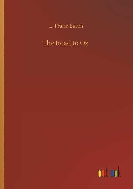 The Road to Oz - L. Frank Baum