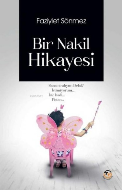 Bir Nakil Hikayesi - Faziylet Sönmez