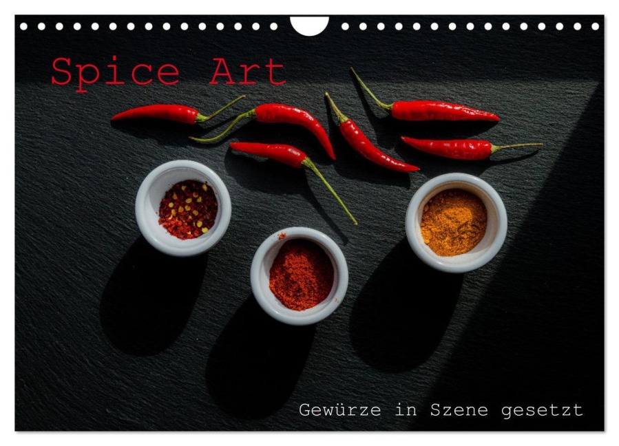 Spice Art - Gewürze in Szene gesetzt (Wandkalender 2026 DIN A4 quer), CALVENDO Monatskalender - Peter Schürholz