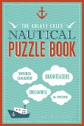 Cover-Bild zum Titel 'The Adlard Coles Nautical Puzzle Book' von 'Bloomsbury Publishing'