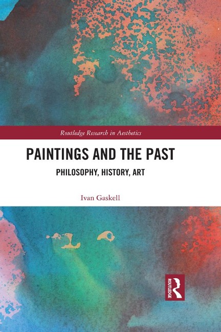 Paintings and the Past - Ivan Gaskell