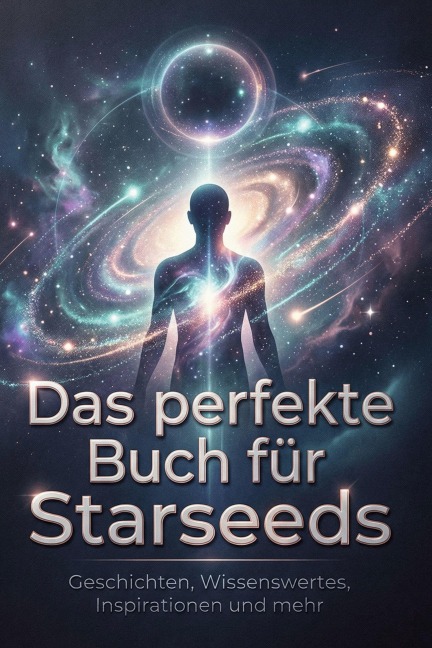 Das perfekte Buch für Starseeds - Amelia Fuchs