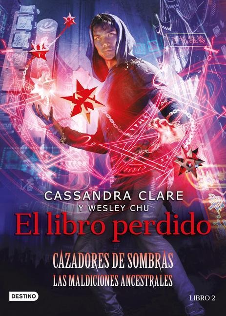 El Libro Perdido / The Lost Book of the White - Cassandra Clare, Wesley Chu