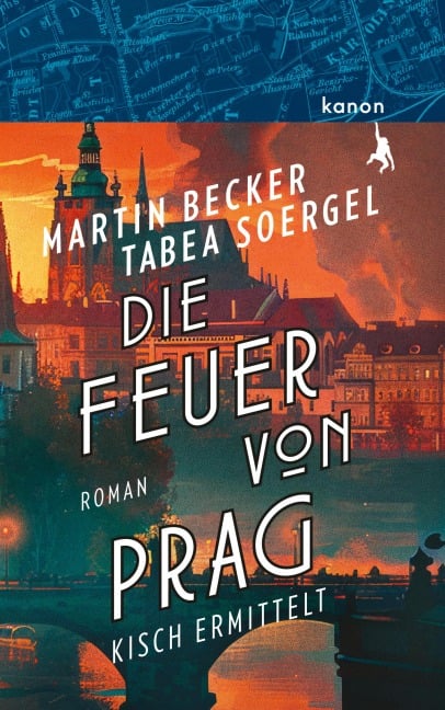Die Feuer von Prag - Martin Becker, Tabea Soergel