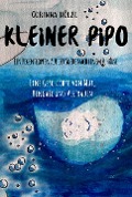 Cover-Bild zum Titel 'Kleiner Pipo - Ein Regentropfen auf der Suche nach einem Zuhause' von 'Corinna Hölzl'