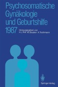 Cover-Bild zum Titel 'Psychosomatische Gynäkologie und Geburtshilfe 1987' von ''