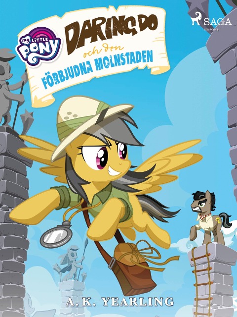 My Little Pony - Daring Do och den förbjudna molnstaden - A. K. Yearling