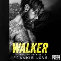 Cover-Bild zum Titel 'Walker' von 'Frankie Love'