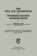 Cover-Bild zum Titel 'Der Weg zur Neuordnung der Österreichischen Bundesbahnen' von 'Siegmund Solvis'