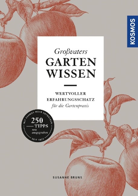 Großvaters Gartenwissen - Susanne Bruns