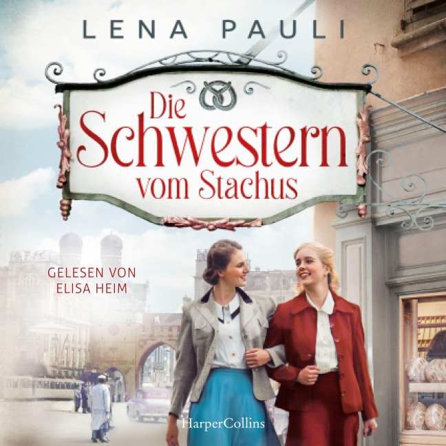 Die Schwestern vom Stachus - Lena Pauli