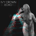 Cover-Bild zum Titel 'Echo' von 'Ivy Crown'