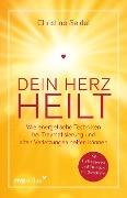 Cover-Bild zum Titel 'Dein Herz heilt' von 'Christine Seidel'