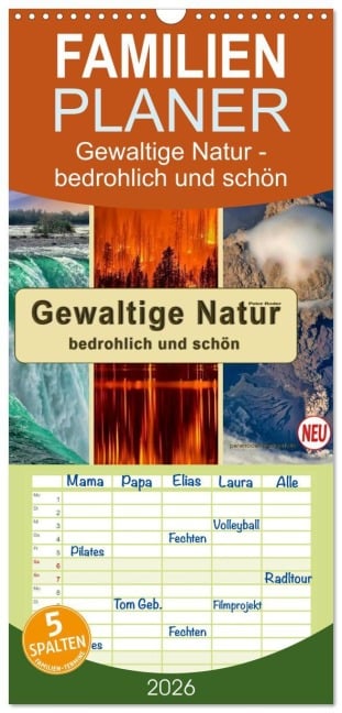 Familienplaner 2026 - Gewaltige Natur - bedrohlich und schön mit 5 Spalten (Wandkalender, 21 x 45 cm) CALVENDO - Peter Roder