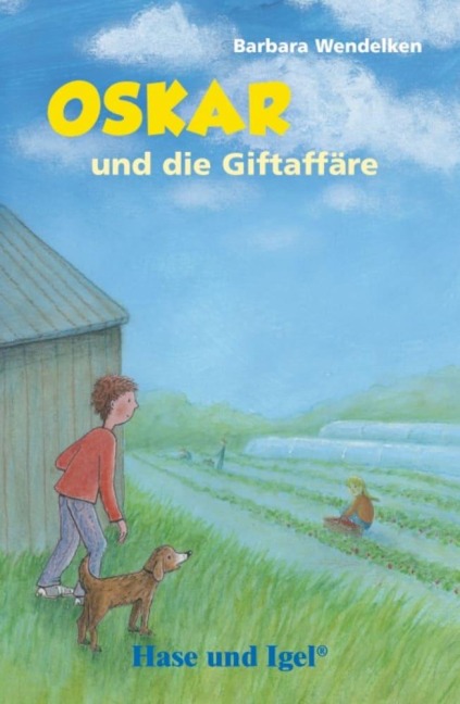 Oskar und die Giftaffäre / Schulausgabe - Barbara Wendelken