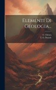 Cover-Bild zum Titel 'Elementi Di Geologia...' von 'T. G. Brande, C. Ormea'