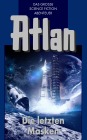  Atlan 13: Die letzten Masken (Blauband)