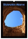 Blickpunkte Algarve (Wandkalender 2025 DIN A3 hoch), CALVENDO Monatskalender - Katja Swiatlon