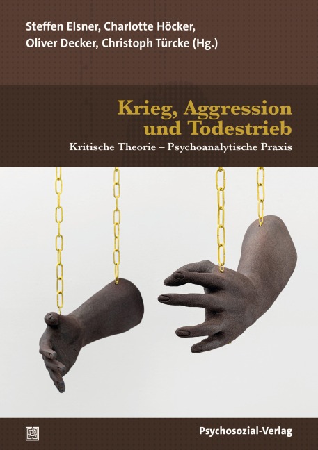 Krieg, Aggression und Todestrieb - 