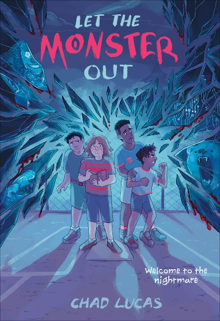 Let the Monster Out - Chad Lucas
