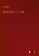 Cover-Bild zum Titel 'Examen des revenus publics' von 'D'Audiffret'