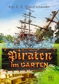 Cover-Bild zum Titel 'Piraten im Garten' von 'Ingo R. R. Höckenschnieder'