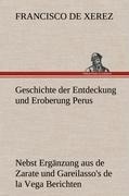 Cover-Bild zum Titel 'Geschichte der Entdeckung und Eroberung Perus' von 'Francisco De Xerez'