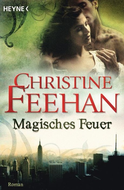 Magisches Feuer - Christine Feehan