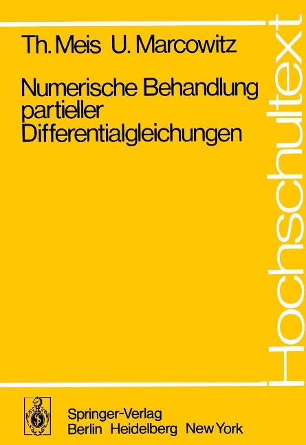 Numerische Behandlung partieller Differentialgleichungen - T. Meis, U. Marcowitz