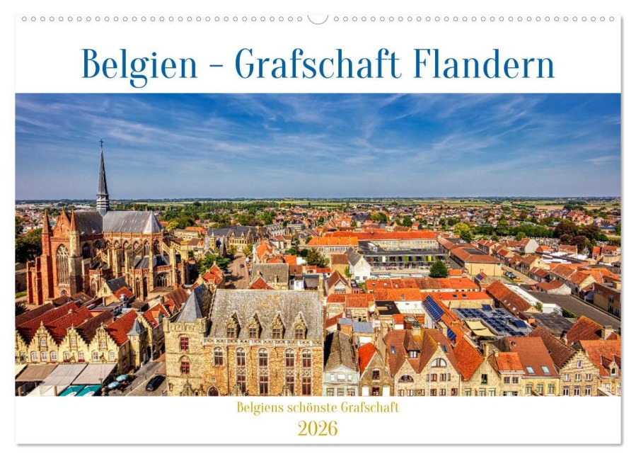 Belgien - Grafschaft Flandern (Wandkalender 2026 DIN A2 quer), CALVENDO Monatskalender - Clemens Stenner