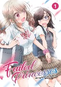 Cover-Bild zum Titel 'Failed Princesses Vol. 1' von 'Ajiichi'