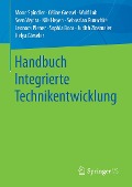 Cover-Bild zum Titel 'Handbuch Integrierte Technikentwicklung' von 'Mone Spindler, Sebastian Runschke, Céline Gressel, Nils Heyen, Wulf Loh'