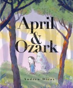 Cover-Bild zum Titel 'April and Ozark' von 'Andrew Dicus'