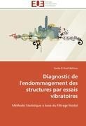 Diagnostic de l'endommagement des structures par essais vibratoires - Souha El Ouafi Bahlous