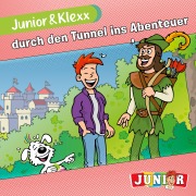 Cover-Bild zum Titel 'Junior & Klexx durch den Tunnel ins Abenteuer' von 'Tina Fritzsche'