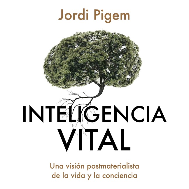 Inteligencia vital - Jordi Pigem