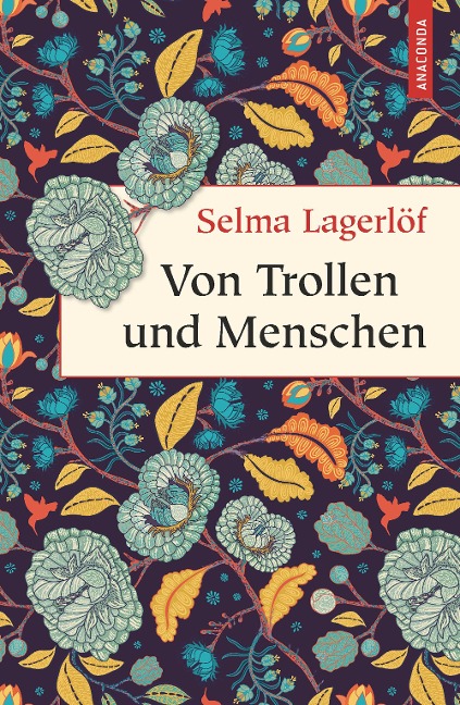 Von Trollen und Menschen - Selma Lagerlöf