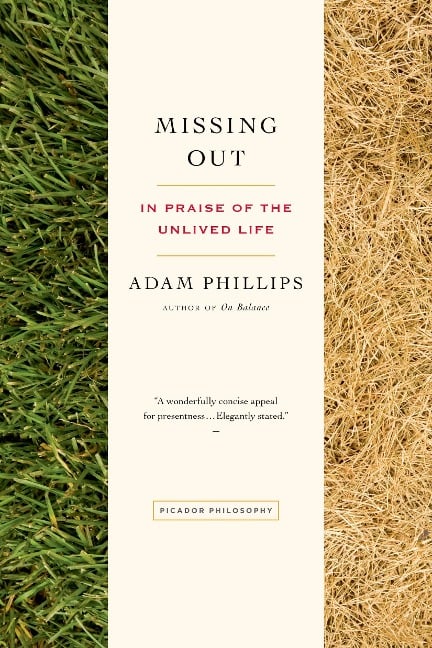 Missing Out - Adam Phillips