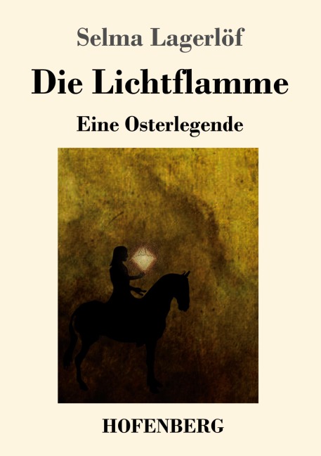 Die Lichtflamme - Selma Lagerlöf