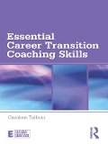 Cover-Bild zum Titel 'Essential Career Transition Coaching Skills' von 'Caroline Talbott'