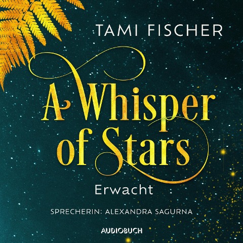 A Whisper of Stars: Erwacht - Tami Fischer
